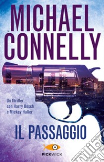 Il passaggio libro di Connelly Michael