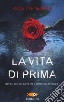 La vita di prima libro di McBeth Colette