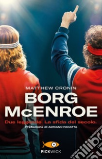 Borg McEnroe libro di Cronin Matthew