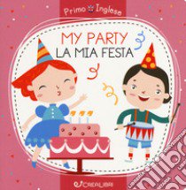 My party-La mia festa. Ediz. a colori libro di Razumova Alena