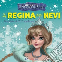 Snowqueen. I quadrottini libro