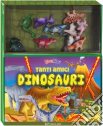 Tanti amici dinosauri. Ediz. illustrata. Con gadget libro