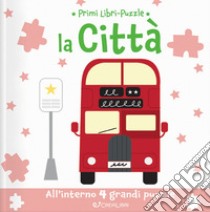 La città. Ediz. a colori libro