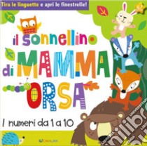 Il sonnellino di mamma orsa. Libri per contare. Ediz. a colori libro di Schofield Jayne