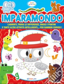 Imparamondo. Gioco & coloro. Ediz. illustrata libro di Evans Stephanie; Golding Elizabeth