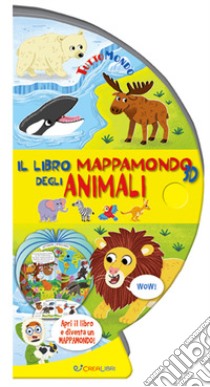 Il libro mappamondo 3D degli animali. Tuttomondo. Ediz. a colori libro di Forshaw Louise