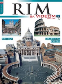 Roma con video. Ediz. croata libro