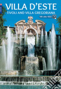 Villa d'Este. Tivoli e Villa Gregoriana. Ediz. inglese libro