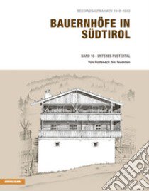 Bauernhöfe in Südtirol. Vol. 10 libro di Stampfer Helmut