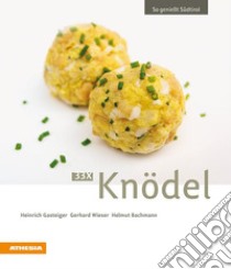 33 x Knödel libro di Gasteiger Heinrich; Wieser Gerhard; Bachmann Helmut