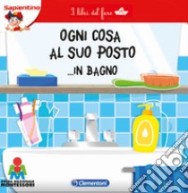 Ogni cosa al suo posto... in bagno. I libri del fare libro