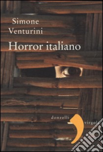 Horror italiano libro di Venturini Simone