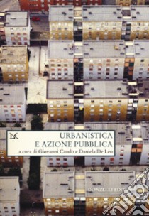 Urbanistica e azione pubblica libro di Caudo G. (cur.); De Leo D. (cur.)