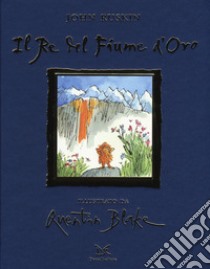 Il re del fiume d'oro libro di Ruskin John