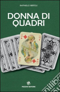 Donna di quadri libro di Bertoli Raffaello