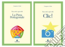 La piazza pentagonale-Clic! Racconti capovolti libro di Gelmi Giampiero