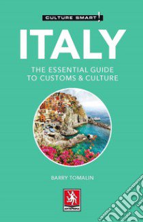 Italy. The essential guide to customs & culture libro di Tomalin Barry