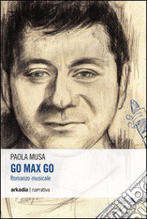 Go Max go libro di Musa Paola