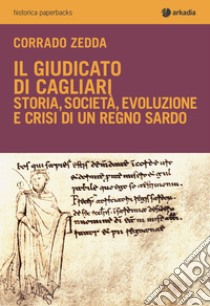 Il giudicato di Cagliari libro di Zedda Corrado