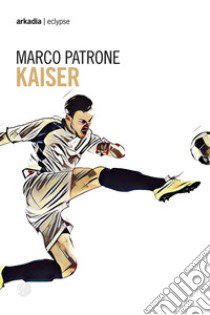 Kaiser libro di Patrone Marco