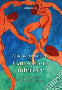 Canzoniere interiore libro di Fancello Antonietta