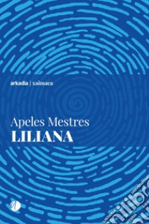 Liliana libro di Mestres Apeles