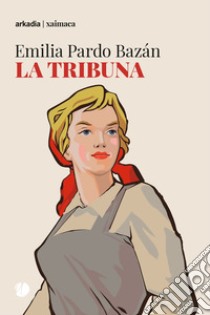 La tribuna libro di Pardo Bazán Emilia