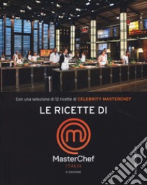 Le ricette di MasterChef Italia libro