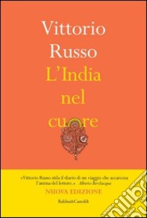 L'India nel cuore libro di Russo Vittorio