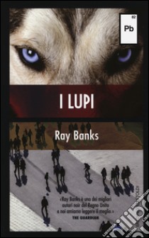 I lupi libro di Banks Ray