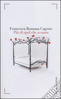 Più di quel che avanza libro di Capone Francesca Romana