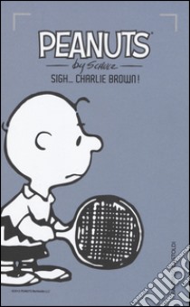 Sigh... Charlie Brown!. Vol. 10 libro di Schulz Charles M.