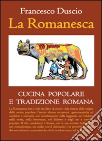 La romanesca libro di Duscio Francesco