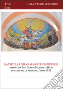 Matriculas delas almas de confession libro di Moreddu Salvatore