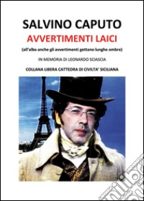 Avvertimenti laici libro di Caputo Salvino