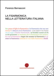 La fisarmonica nella letteratura italiana libro di Bernasconi Fiorenzo