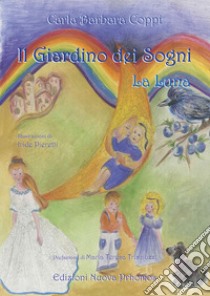 Il giardino dei sogni. La luna libro di Coppi Carla Barbara