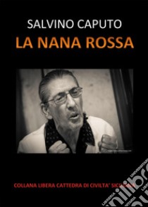 La nana rossa libro di Caputo Salvino