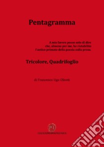 Pentagramma libro di Oliveti Francesco Ugo