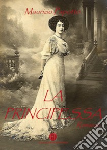 La principessa libro di Papotto Maurizio