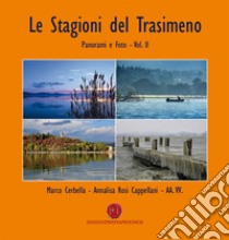 Trasimeno. Panorami e foto. Vol. 2 libro di Cerbella Marco; Bracci Barbara; Cappellani Annalisa Rosi