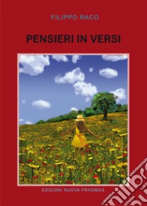 Pensieri in versi libro di Raco Filippo