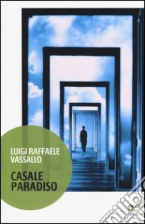 Casale Paradiso libro di Vassallo Luigi R.