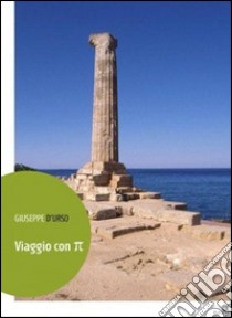 Viaggio con pi greco libro di D'Urso Giuseppe