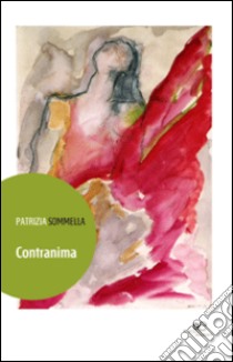 Contranima libro di Sommella Patrizia