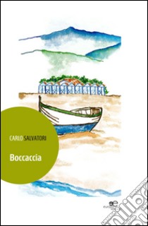 Boccaccia libro di Salvatori Carlo