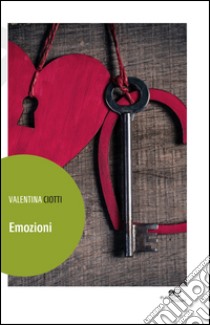 Emozioni libro di Ciotti Valentina