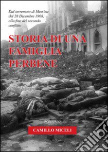 Storia di una famiglia perbene libro di Miceli Camillo