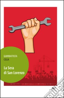 La sera di san Lorenzo libro di Cella Giambattista