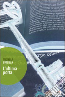 L'ultima porta libro di Brienza Michela